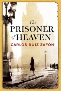 Carlos Ruiz Zafón - The Prisoner of Heaven