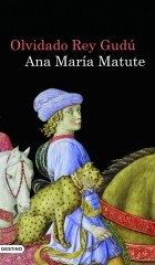 Ana María Matute - Olvidado rey Gudú
