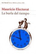 Mauricio Electorat - La burla del tiempo