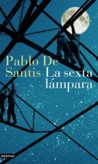 Pablo de Santis - La sexta lámpara