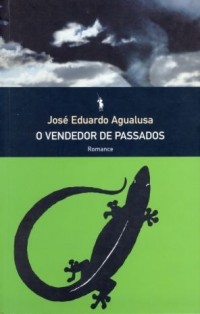 José Eduardo Agualusa - O vendedor de passados