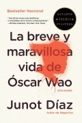 Junot Díaz - La breve y maravillosa vida de Óscar Wao