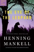 Henning Mankell - The Eye of the Leopard