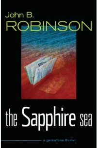 John B. Robinson - The Sapphire Sea