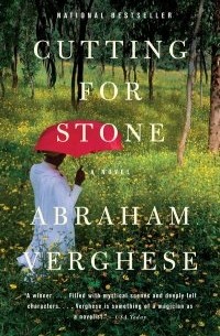 Abraham Verghese - Cutting for Stone