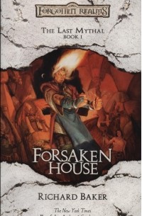 Richard Baker - Forsaken House