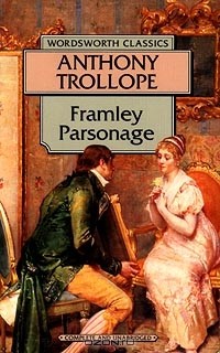 Anthony Trollope - Framley Parsonage