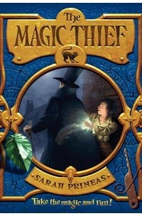 Сара Прайнис - The Magic Thief