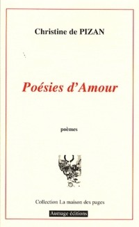 Christine de Pizan - Poésies d'amour