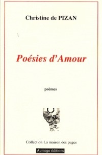 Christine de Pizan - Poésies d'amour