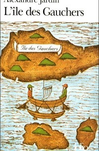 Alexandre Jardin - L'île des Gauchers
