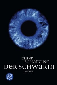 Frank Schätzing - Der Schwarm