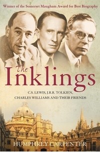 Humphrey Carpenter - The Inklings: C. S. Lewis, J. R. R. Tolkien and Their Friends