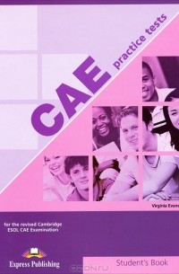 Вирджиния Эванс - CAE Practice Tests. Student's book