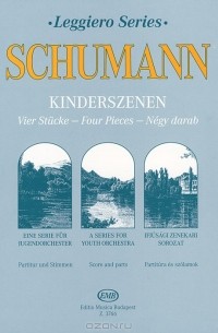 Robert Schumann - Robert Schumann: Kinderszenen: Op. 15