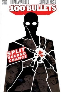  - 100 Bullets Vol. 2: Split Second Chance