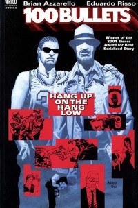  - 100 Bullets Vol. 3: Hang Up on the Hang Low