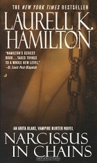 Laurell K. Hamilton - Narcissus in Chains