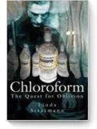 Linda Stratmann - Chloroform: The Quest for Oblivion