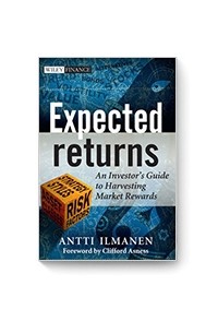 Antti Ilmanen - Expected Returns: An Investor's Guide to Harvesting Market Rewards