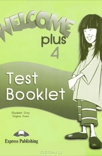  - Welcome Plus 4: Test Booklet
