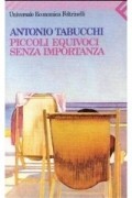 Antonio Tabucchi - Piccoli equivoci senza importanza