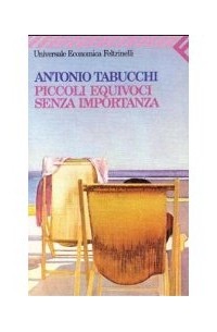 Antonio Tabucchi - Piccoli equivoci senza importanza