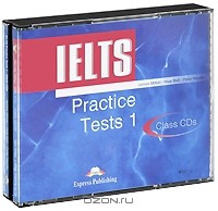  - IELTS: Practice: Tests 1 (аудиокурс на 2 CD)