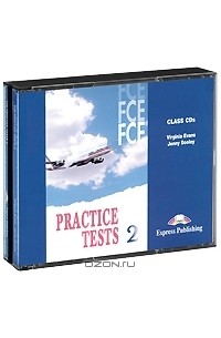  - FCE Practice Tests 2: Class CDs (аудиокурс на 4 CD)