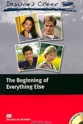 Kevin Williamson - Dawson&#039;s Creek: The Beginning of Everything Else: Elementary Level (+ CD-ROM)