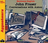 John Fraser - Conversations with Anton (аудиокнига MP3)