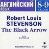 Robert Louis Stevenson - The Black Arrow
