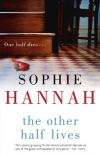 Sophie Hannah - The Other Half Lives