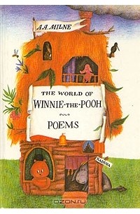 A. A. Miln - The world of Winnie-the-Pooh. Poems