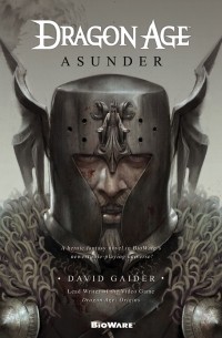 David Gaider - Dragon Age: Asunder