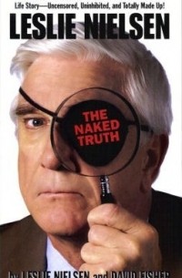  - Leslie Nielsen: The Naked Truth