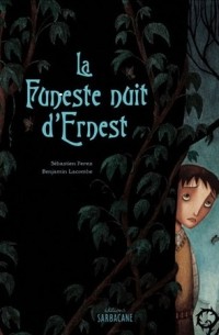  - La Funeste nuit d.Ernest