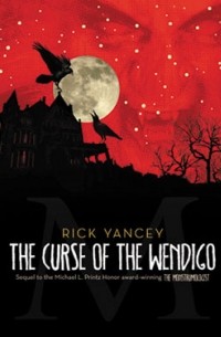 Rick Yancey - The Curse of the Wendigo