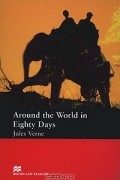 Jules Verne - Around the World in Eighty Days: Beginner Level