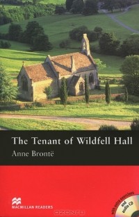  - The Tenant of Wildfell Hall: Pre-intermediate Level (+ 2 CD-ROM)
