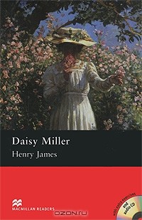 Henry James - Daisy Miller: Pre-Intermediate Level (+ 2 CD-ROM)