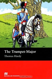 Thomas Hardy - The Trumpet-Major