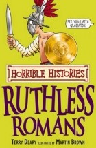 Терри Диэри - Ruthless Romans