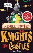 Терри Диэри - Dark Knights and Dingy Castles