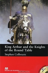 Stephen Colbourn - King Arthur and the Knights of the Round Table