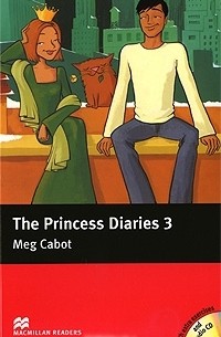 Meg Cabot - The Princess Diaries 3: Pre-Intermediate Level (+ 2 CD-ROM)