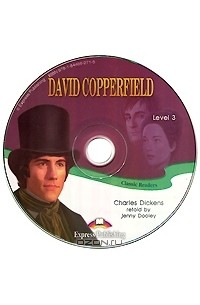 Чарльз Диккенс - David Copperfield: Level 3