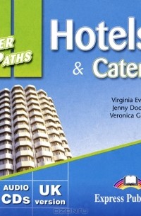  - Hotels & Catering: Career Paths (аудиокнига MP3 на 2 CD)