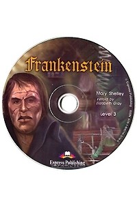 Мэри Шелли - Frankenstein: Level 3 (аудиокнига CD)
