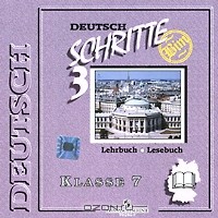  - Schritte 3: Deutsch: Lehrbuch, Lesebuch: Klasse 7 (аудиокурс на CD)